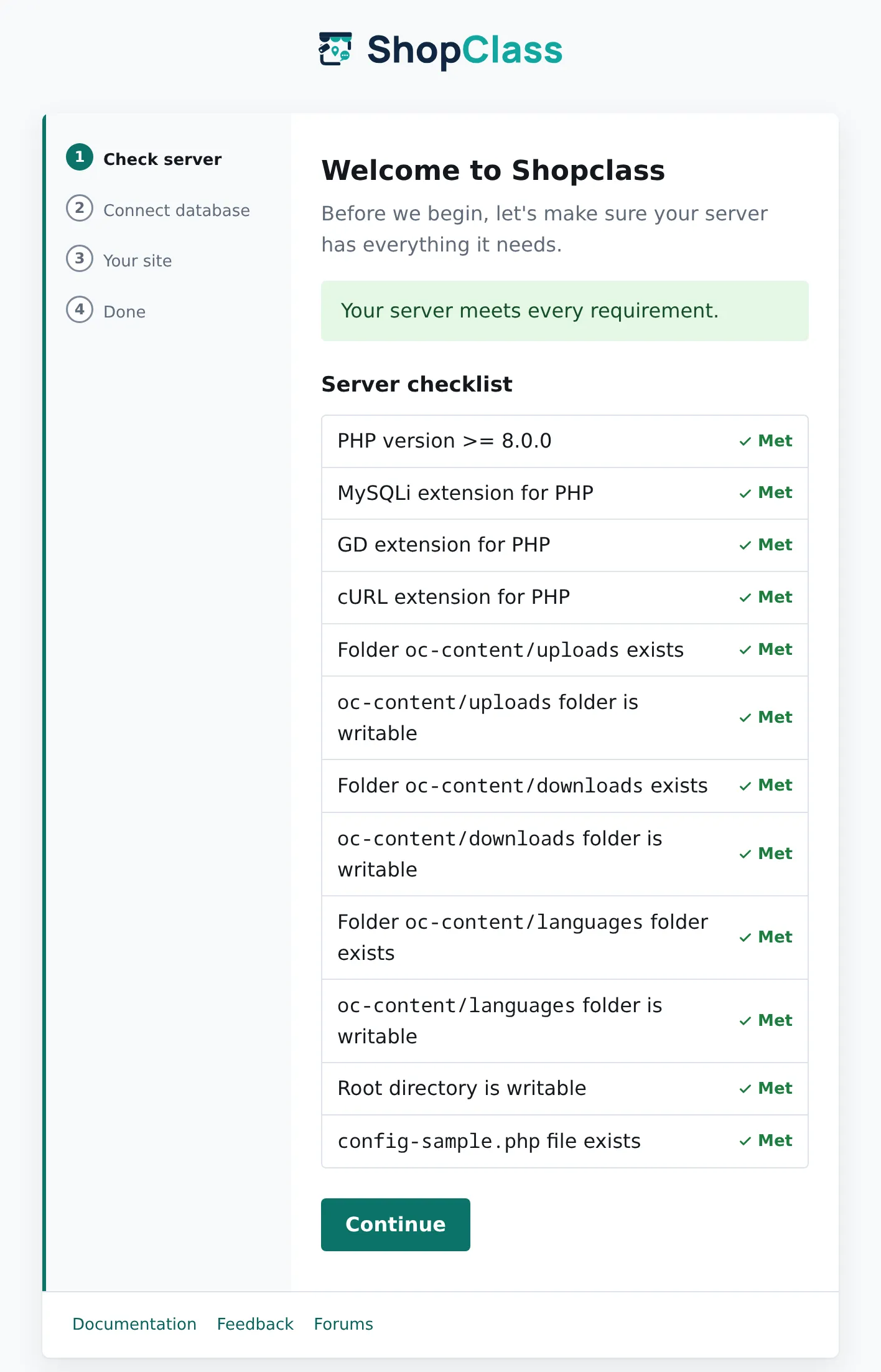 The ShopClass guided web installer, first step: a green 'Your server meets every requirement' banner over a server checklist, with a Continue button — no terminal.